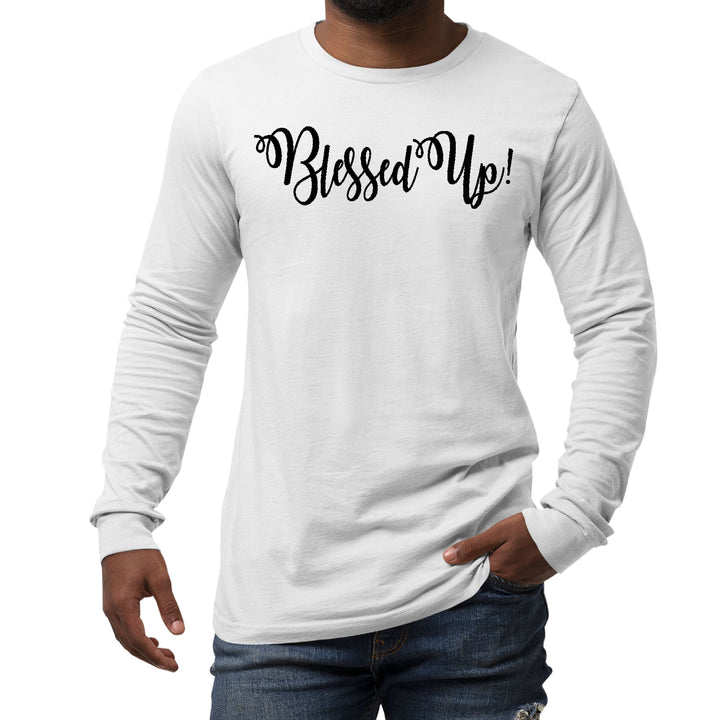 Mens Long Sleeve Graphic T-shirt Blessed Up Quote Black Illustration - Unisex