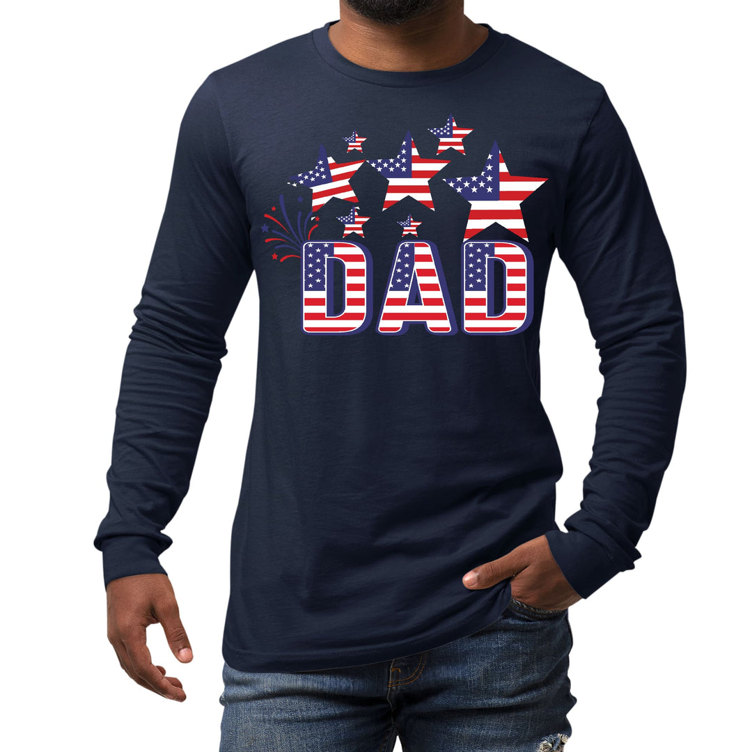 Mens Long Sleeve Graphic T-shirt Dad Independence Day 4th of July - Unisex