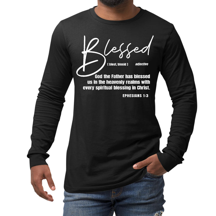 Mens Long Sleeve Graphic T-shirt Ephesians - Blessed with Every - Unisex