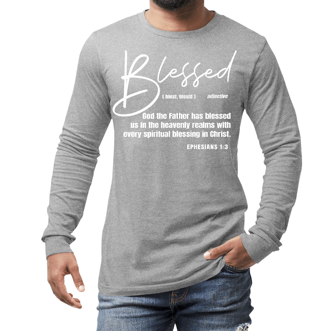 Mens Long Sleeve Graphic T-shirt Ephesians - Blessed with Every - Unisex