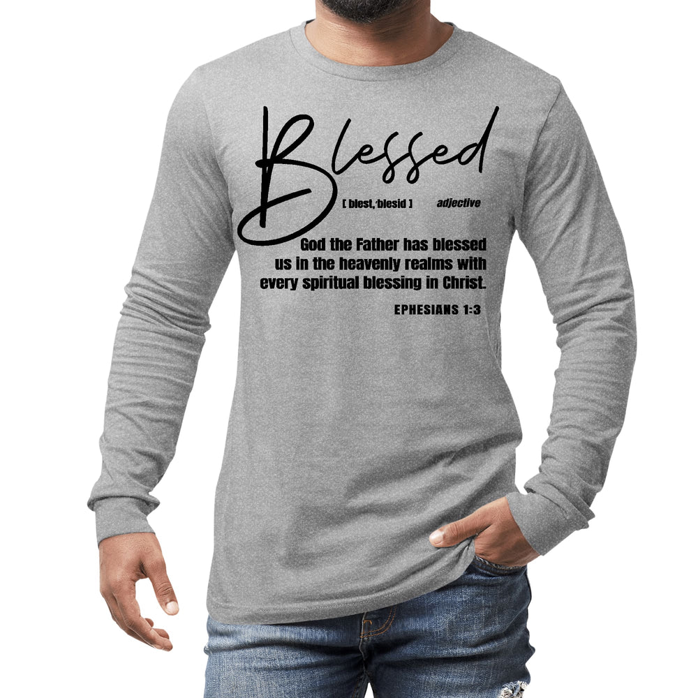 Mens Long Sleeve Graphic T-shirt Ephesians - Blessed with Every - Unisex