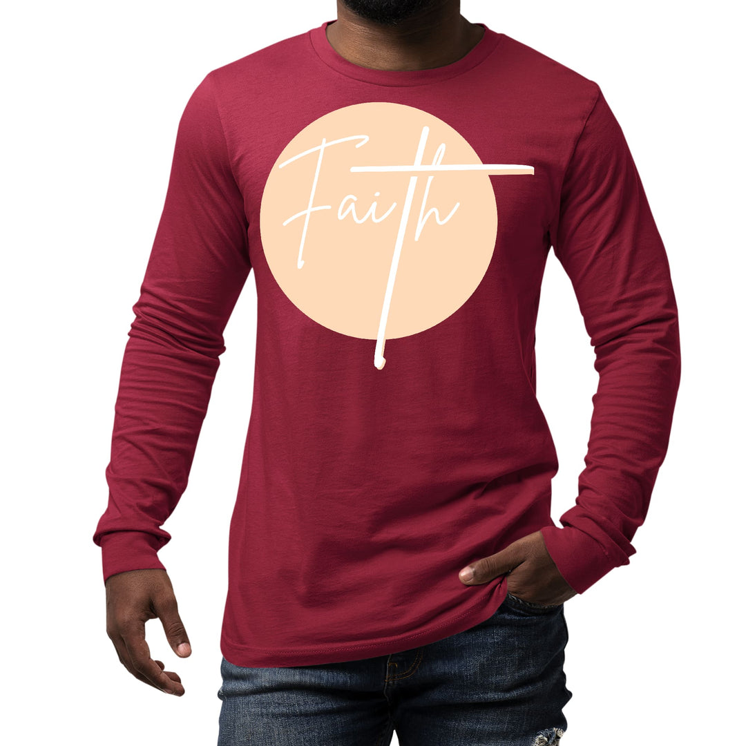 Mens Long Sleeve Graphic T-shirt Faith - Christian Affirmation - Unisex