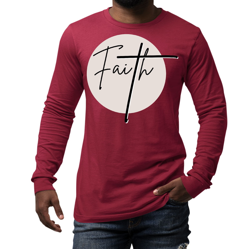 Mens Long Sleeve Graphic T-shirt Faith - Christian Affirmation - Unisex