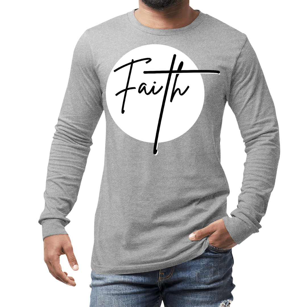 Mens Long Sleeve Graphic T-shirt Faith Print - Unisex | T-Shirts | Long Sleeves