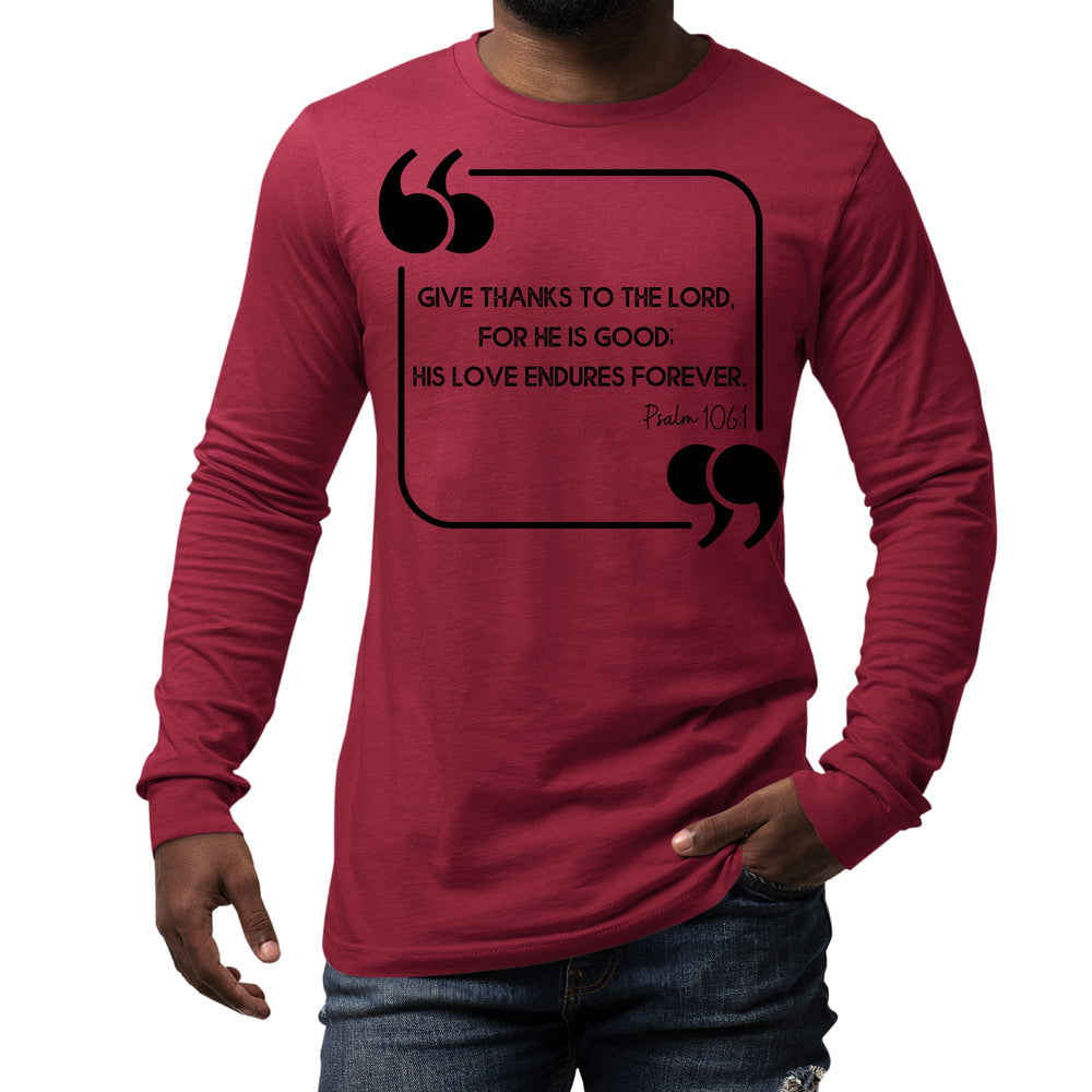 Mens Long Sleeve Graphic T-shirt Give Thanks to the Lord Black - Unisex