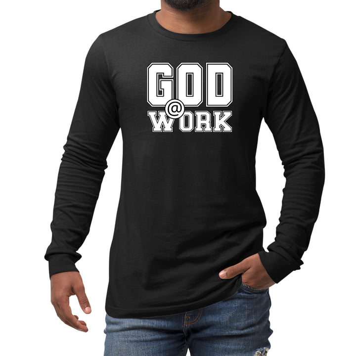 Mens Long Sleeve Graphic T-shirt God @ Work Print - Unisex | T-Shirts | Long