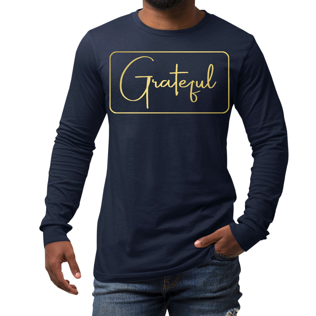 Mens Long Sleeve Graphic T-shirt Grateful Metallic Gold Illustration - Unisex