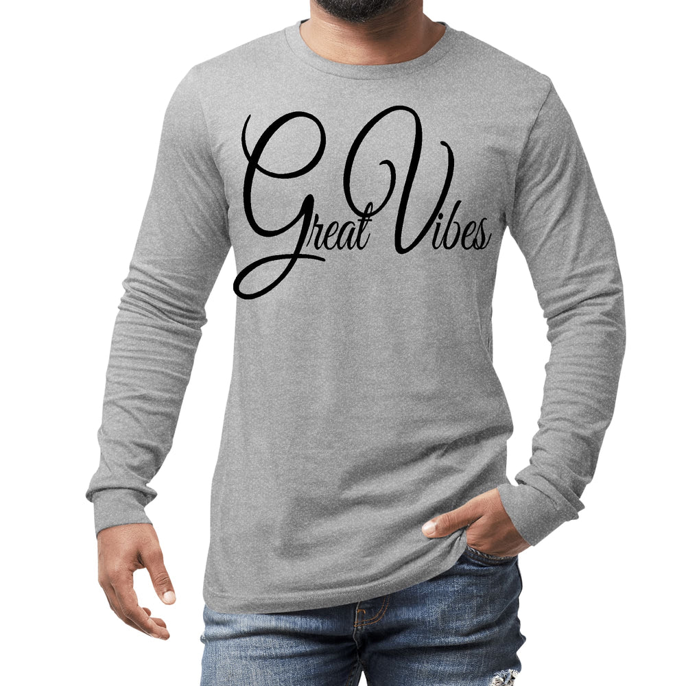 Mens Long Sleeve Graphic T-shirt Great Vibes Black Illustration - Unisex