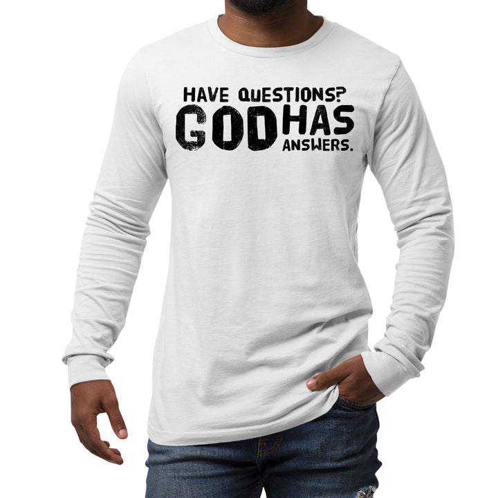 Mens Long Sleeve Graphic T-shirt have Questions God has Answers Black - Unisex