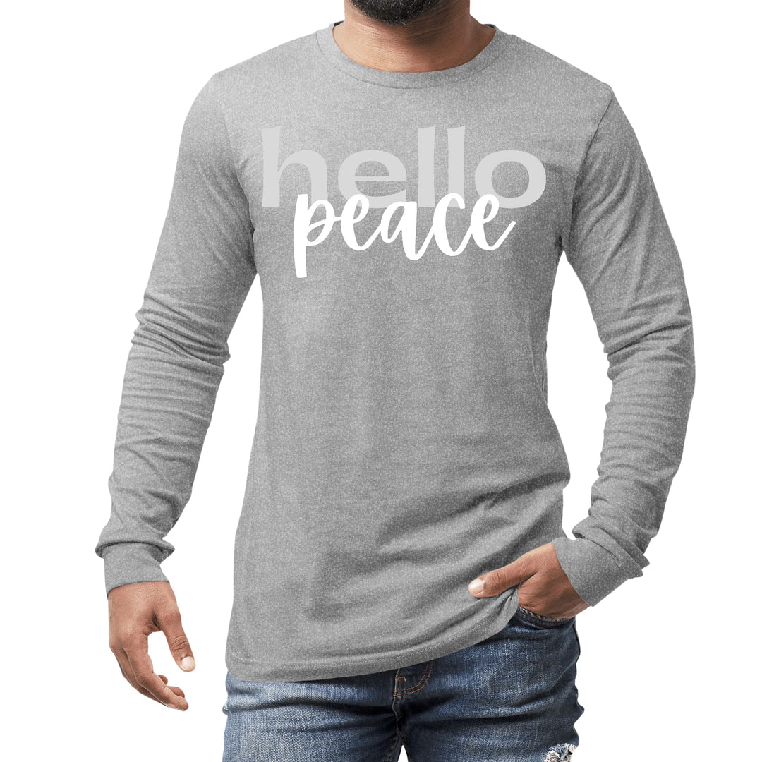 Mens Long Sleeve Graphic T-shirt Hello Peace Motivational Peaceful - Unisex