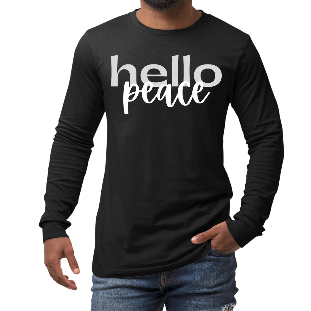 Mens Long Sleeve Graphic T-shirt Hello Peace Motivational Peaceful - Unisex