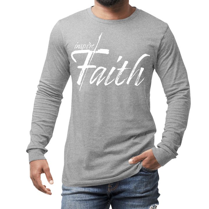 Mens Long Sleeve Graphic T-shirt Inspire Faith White Print - Unisex | T-Shirts