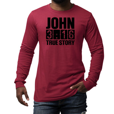 Mens Long Sleeve Graphic T-shirt - John 3:16 True Story - Unisex | T-Shirts