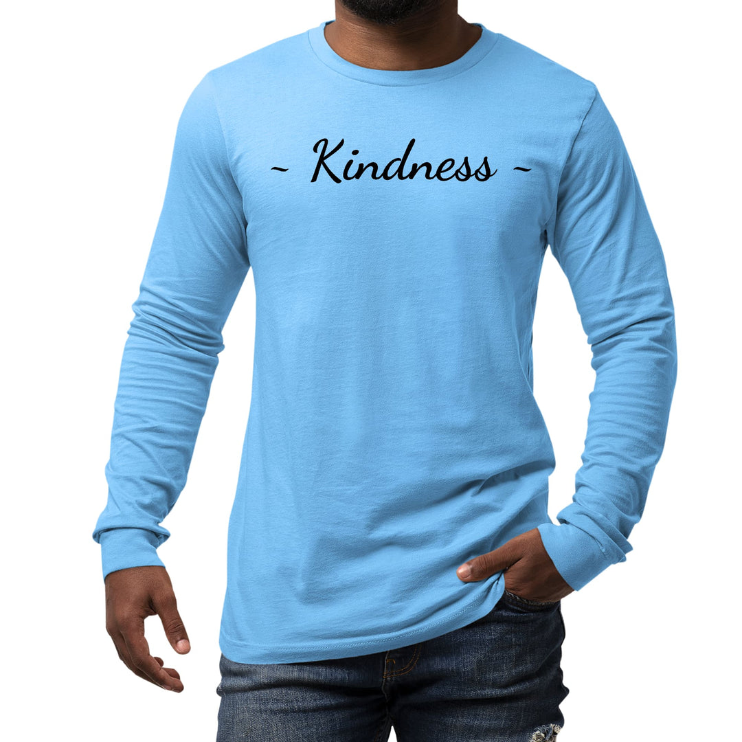 Mens Long Sleeve Graphic T-shirt Kindness Black Print - Unisex | T-Shirts