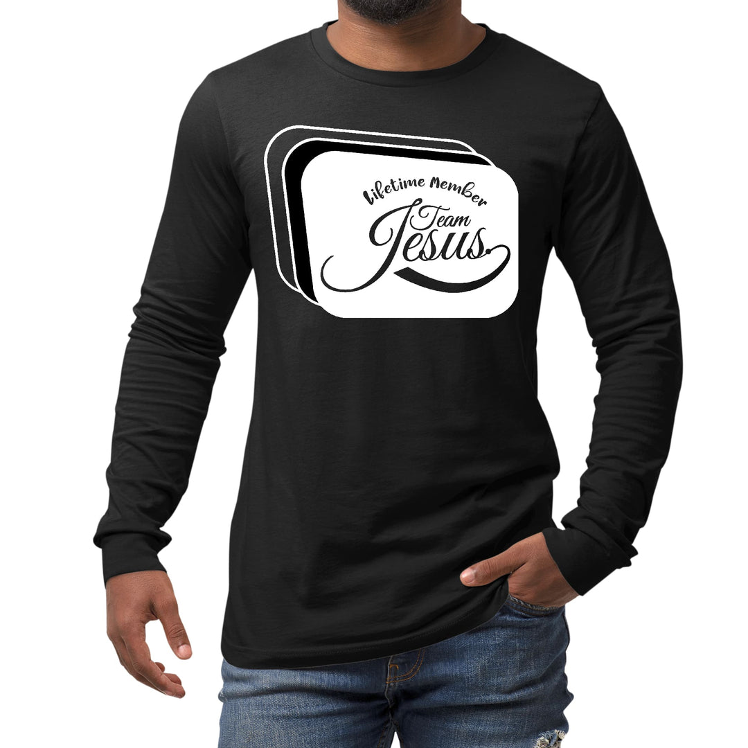 Mens Long Sleeve Graphic T-shirt Lifetime Member Team Jesus - Unisex | T-Shirts