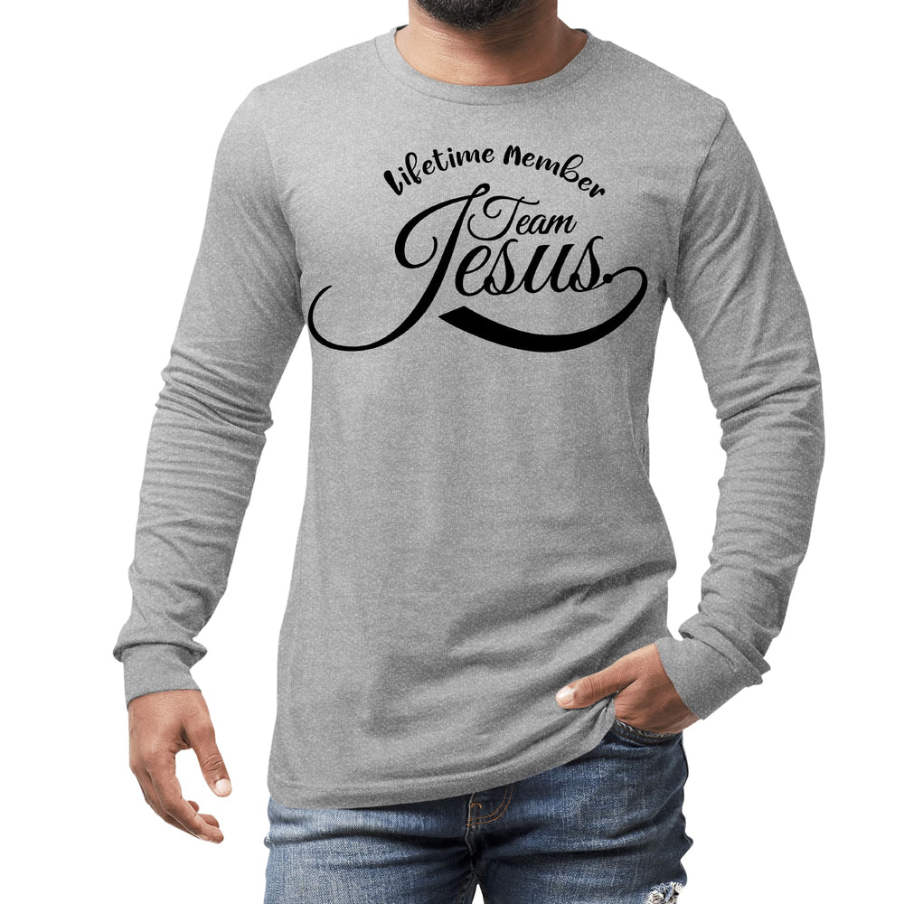 Mens Long Sleeve Graphic T-shirt Lifetime Member Team Jesus - Unisex | T-Shirts