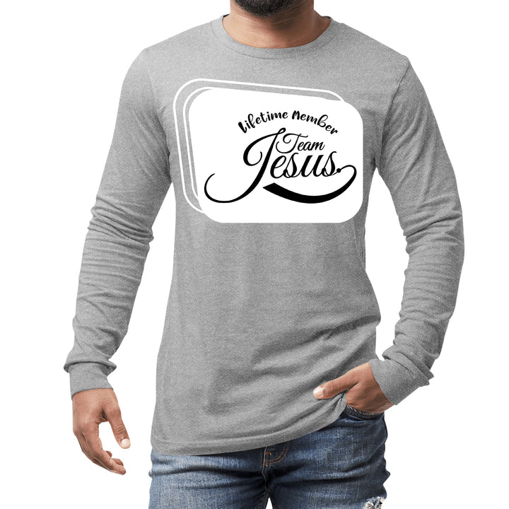 Mens Long Sleeve Graphic T-shirt Lifetime Member Team Jesus - Unisex | T-Shirts