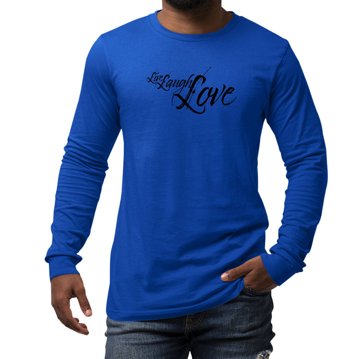 Mens Long Sleeve Graphic T-shirt Live Laugh Love Black Illustration - Unisex