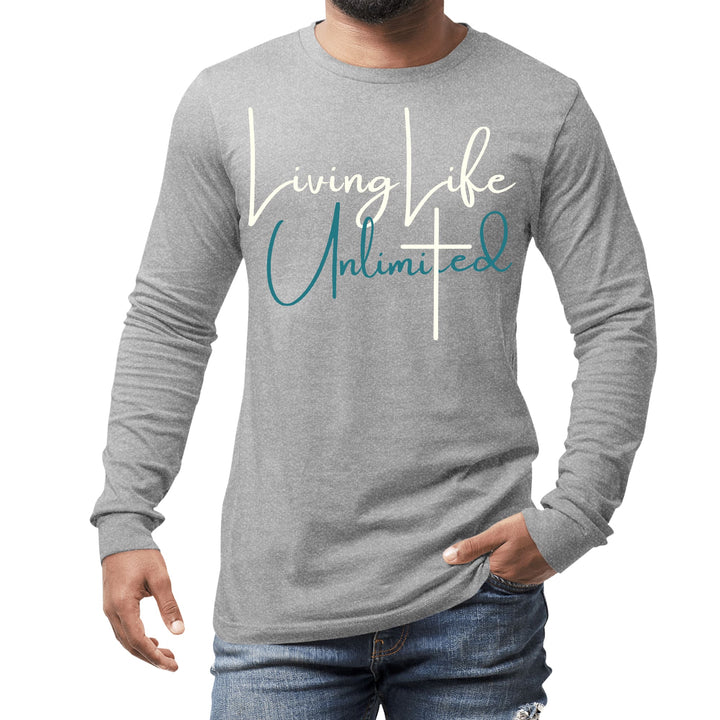 Mens Long Sleeve Graphic T-shirt Living Life Unlimited - Unisex | T-Shirts