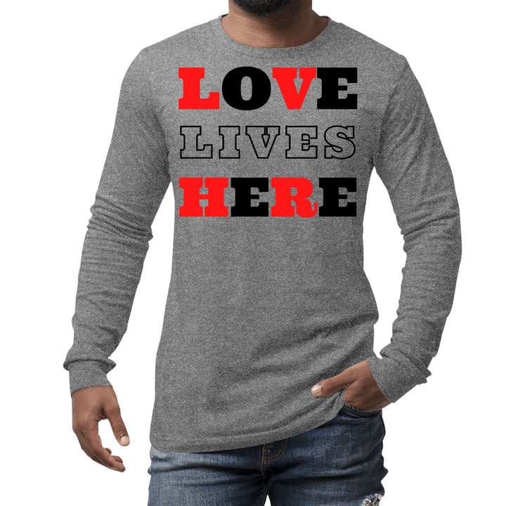 Mens Long Sleeve Graphic T-shirt Love Lives Here Christian Red Black - Unisex