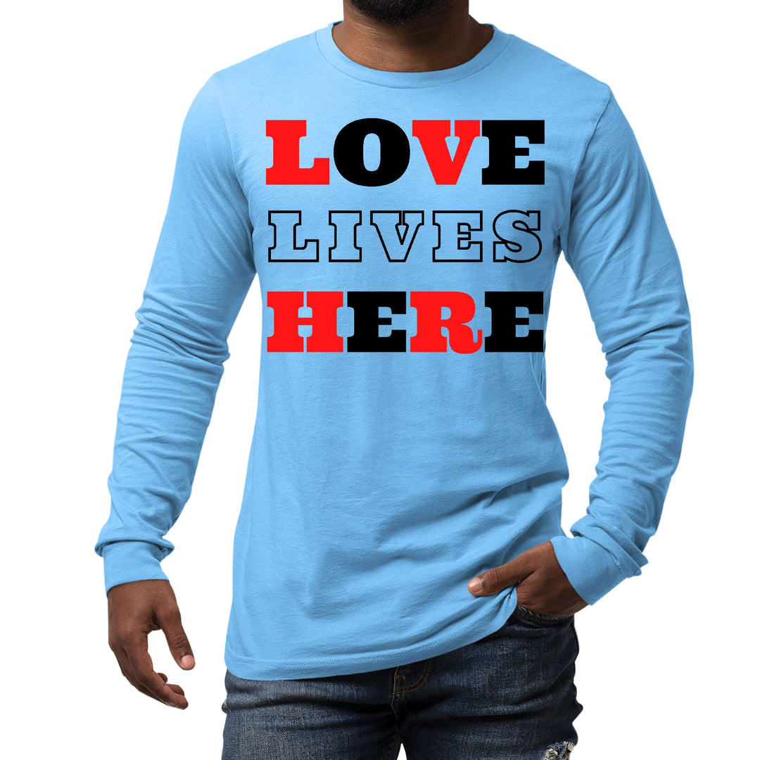 Mens Long Sleeve Graphic T-shirt Love Lives Here Christian Red Black - Unisex