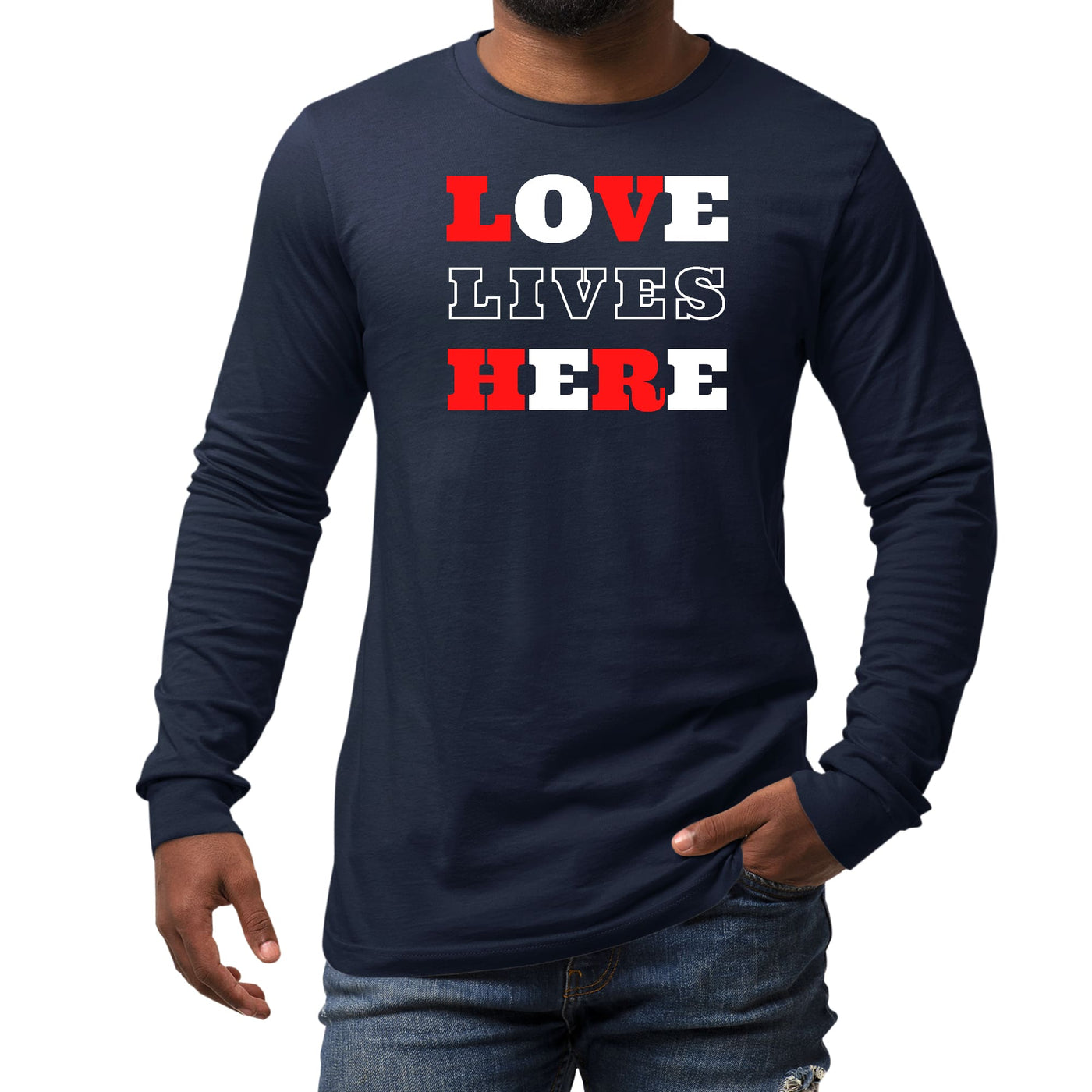 Mens Long Sleeve Graphic T-shirt Love Lives Here Christian - Unisex | T-Shirts