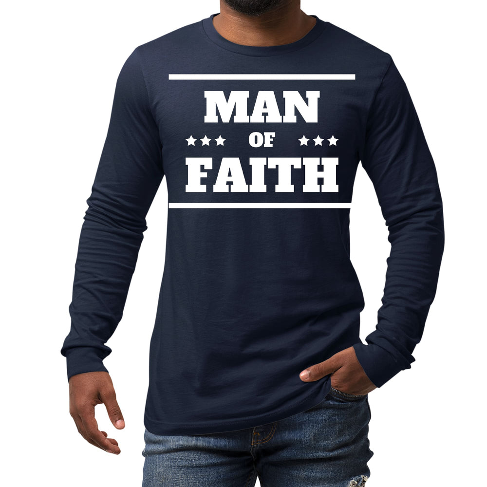 Mens Long Sleeve Graphic T-shirt Man of Faith - Unisex | T-Shirts | Long Sleeves