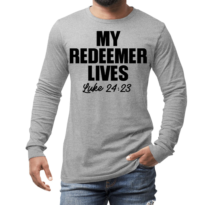 Mens Long Sleeve Graphic T-shirt my Redeemer Lives Print - Unisex | T-Shirts