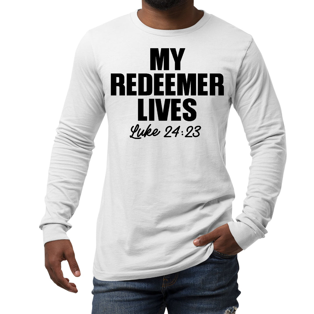 Mens Long Sleeve Graphic T-shirt my Redeemer Lives Print - Unisex | T-Shirts