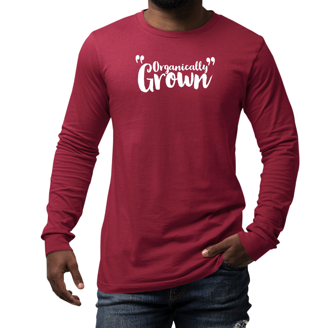 Mens Long Sleeve Graphic T-shirt Organically Grown - Affirmation - Unisex