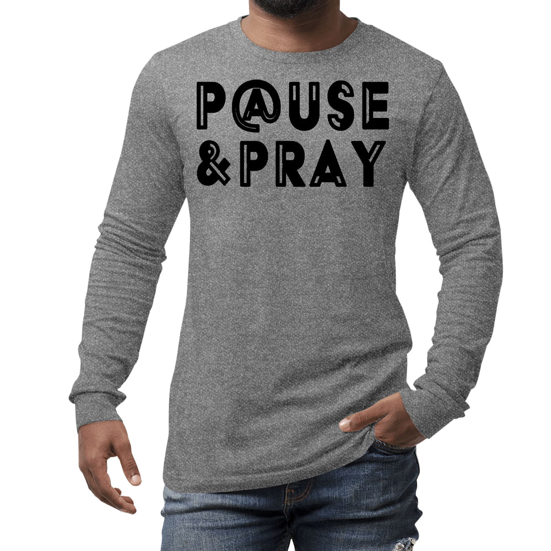 Mens Long Sleeve Graphic T-shirt Pause and Pray Black Illustration - Unisex