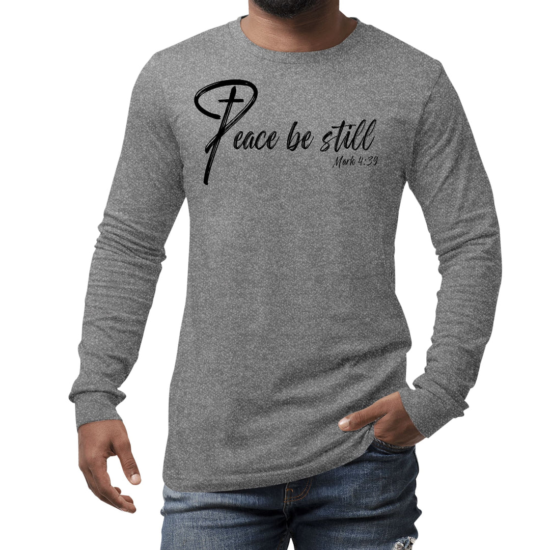 Mens Long Sleeve Graphic T-shirt Peace be Still - Unisex | T-Shirts | Long