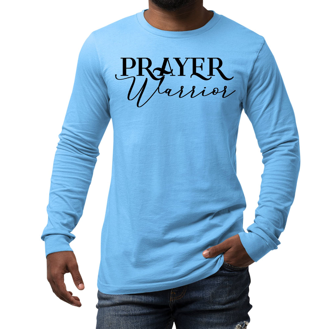 Mens Long Sleeve Graphic T-shirt Prayer Warrior Script Style - Unisex