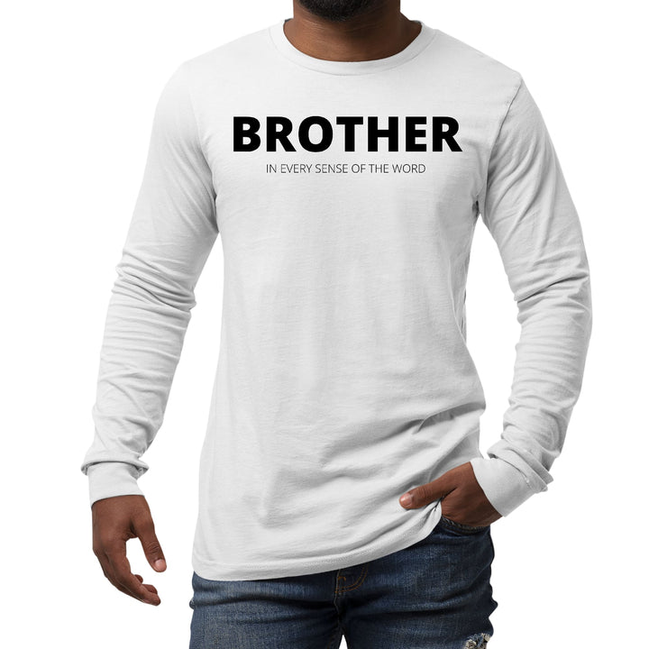 Mens Long Sleeve Graphic T-shirt Say it Soul Brother (in Every Sense - Unisex