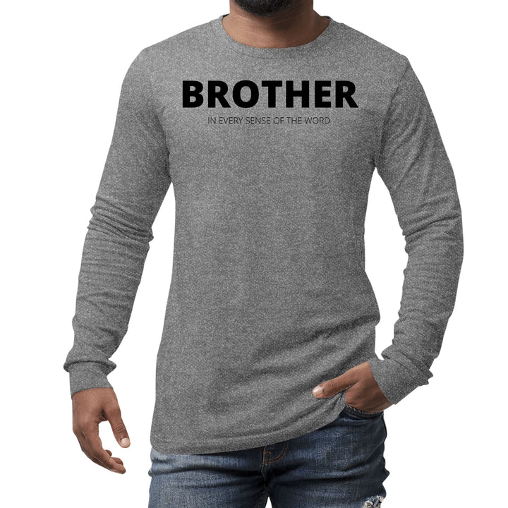 Mens Long Sleeve Graphic T-shirt Say it Soul Brother (in Every Sense - Unisex