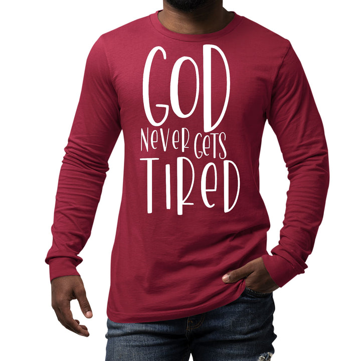 Mens Long Sleeve Graphic T-shirt - Say it Soul - God Never Gets Tired - Unisex