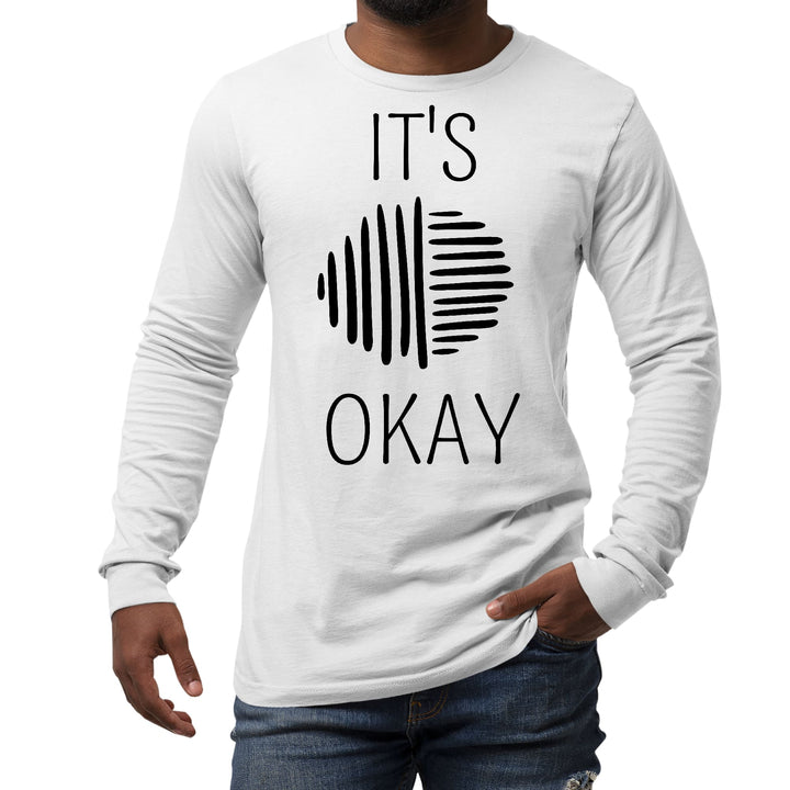 Mens Long Sleeve Graphic T-shirt Say it Soul its Okay Black Line - Unisex