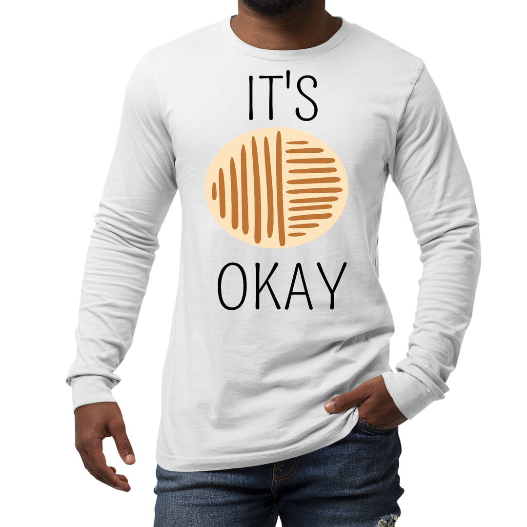 Mens Long Sleeve Graphic T-shirt Say it Soul its Okay Black - Unisex | T-Shirts