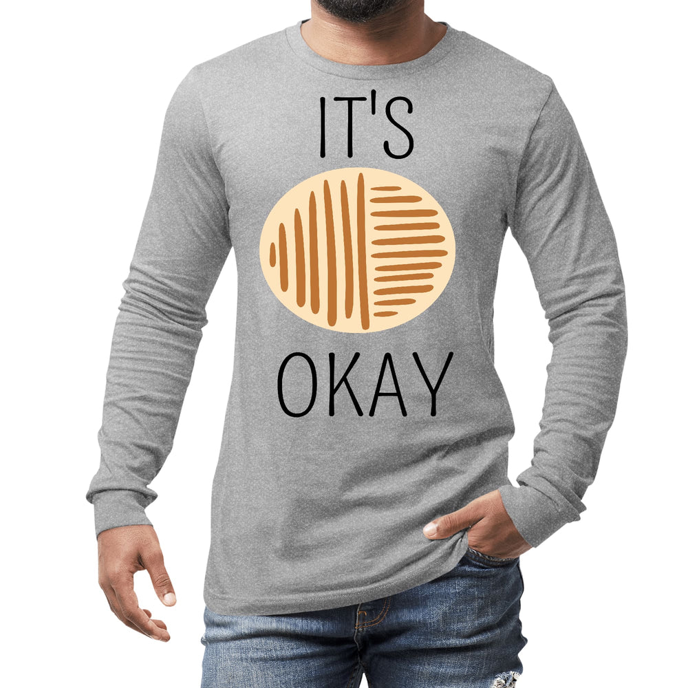 Mens Long Sleeve Graphic T-shirt Say it Soul its Okay Black - Unisex | T-Shirts