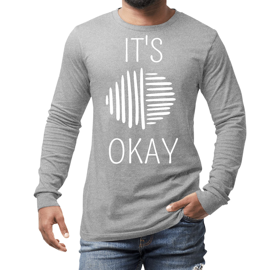 Mens Long Sleeve Graphic T-shirt Say it Soul its Okay White Line - Unisex