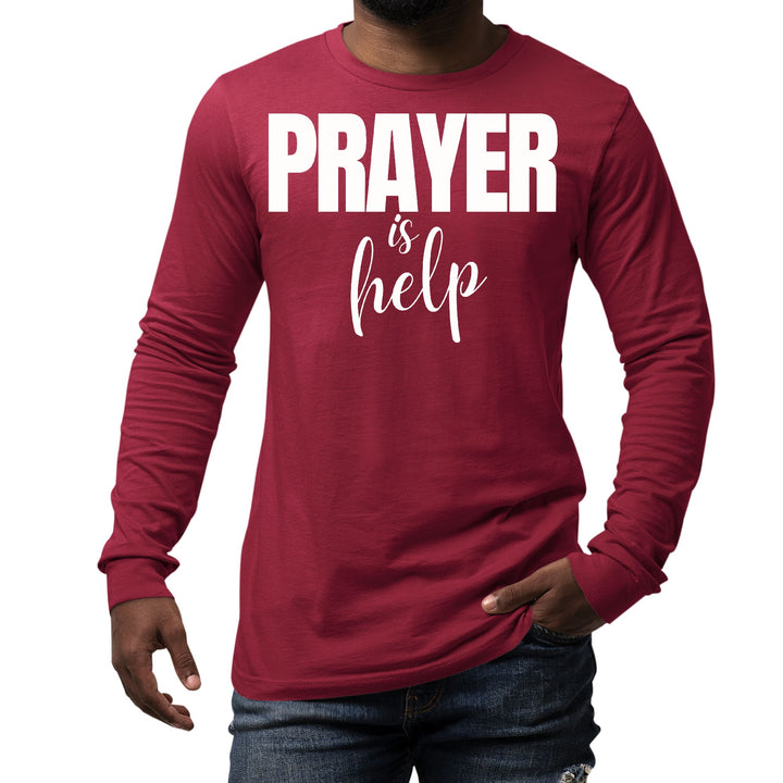 Mens Long Sleeve Graphic T-shirt Say it Soul - Prayer is Help, - Unisex