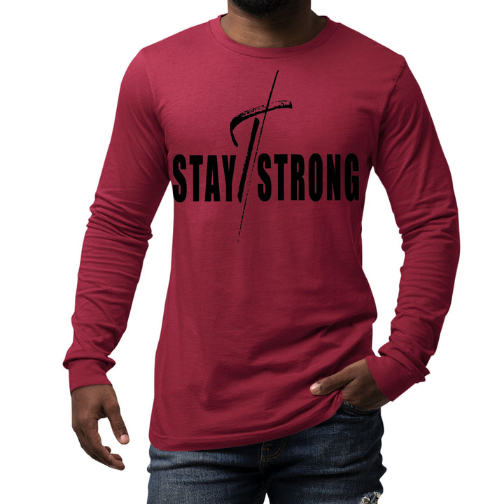 Mens Long Sleeve Graphic T-shirt Stay Strong with Cross Black Print - Unisex