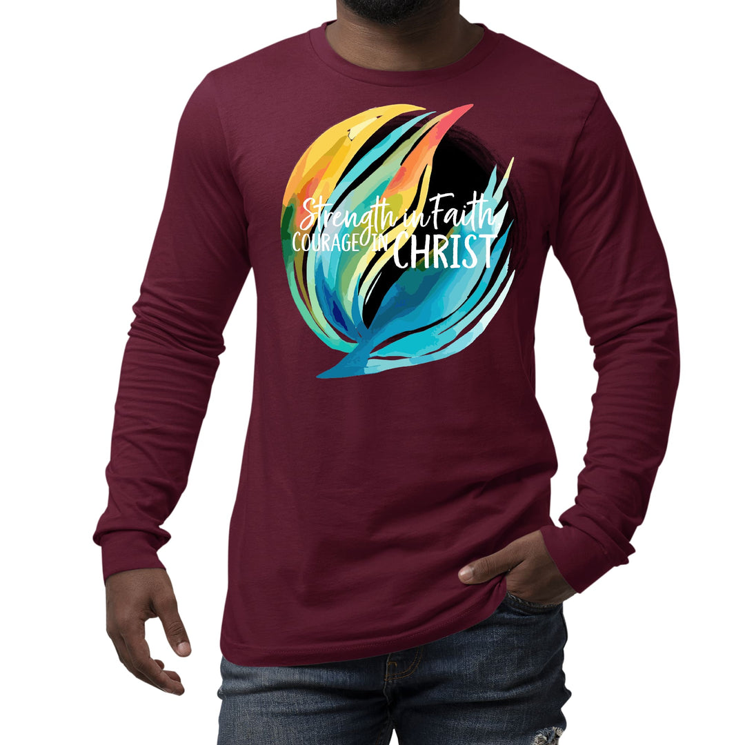 Mens Long Sleeve Graphic T-shirt Strength in Faith Courage in Christ - Unisex