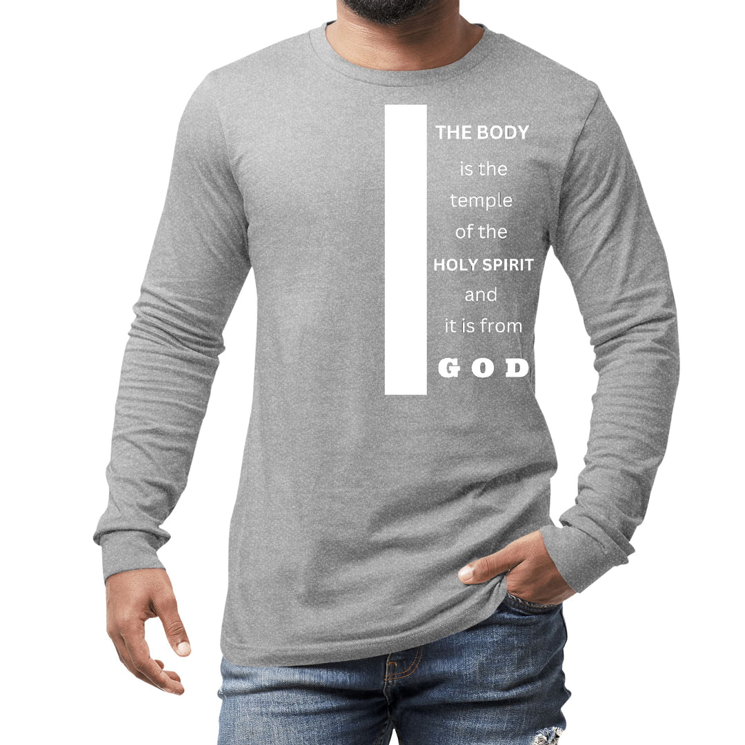 Mens Long Sleeve Graphic T-shirt the Body is the Temple of the Holy - Unisex