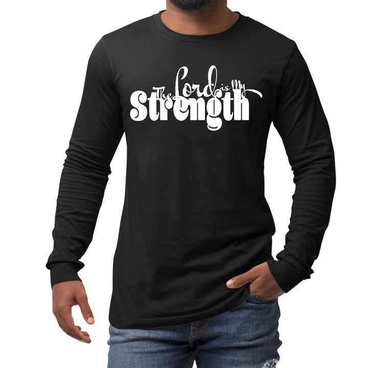 Mens Long Sleeve Graphic T-shirt the Lord is my Strength Print - Unisex