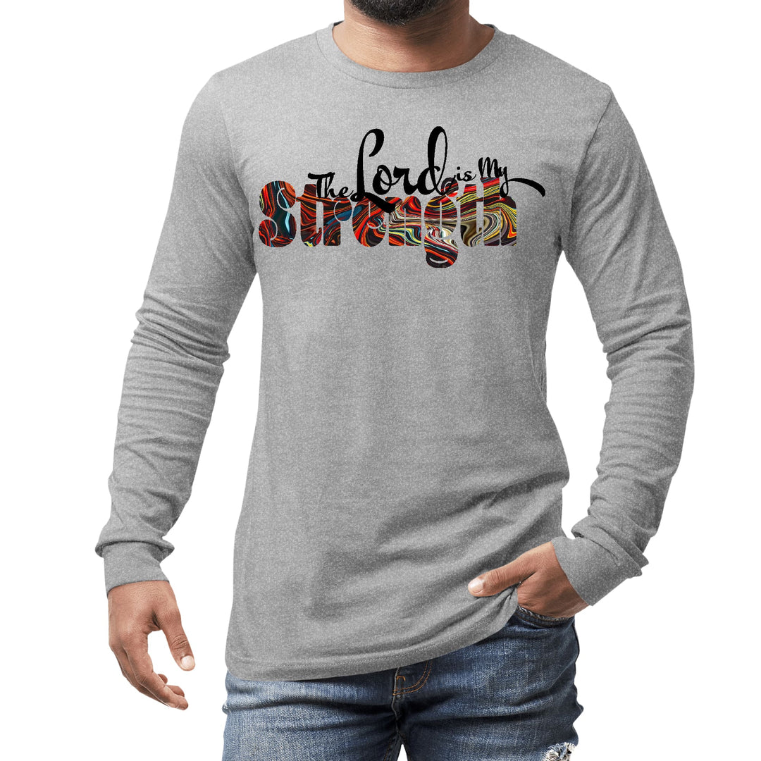 Mens Long Sleeve Graphic T-shirt the Lord is my Strength Print - Unisex