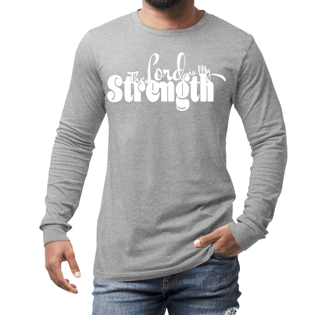 Mens Long Sleeve Graphic T-shirt the Lord is my Strength Print - Unisex