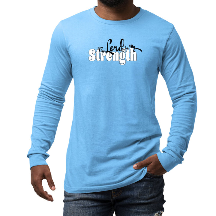 Mens Long Sleeve Graphic T-shirt the Lord is my Strength Print - Unisex