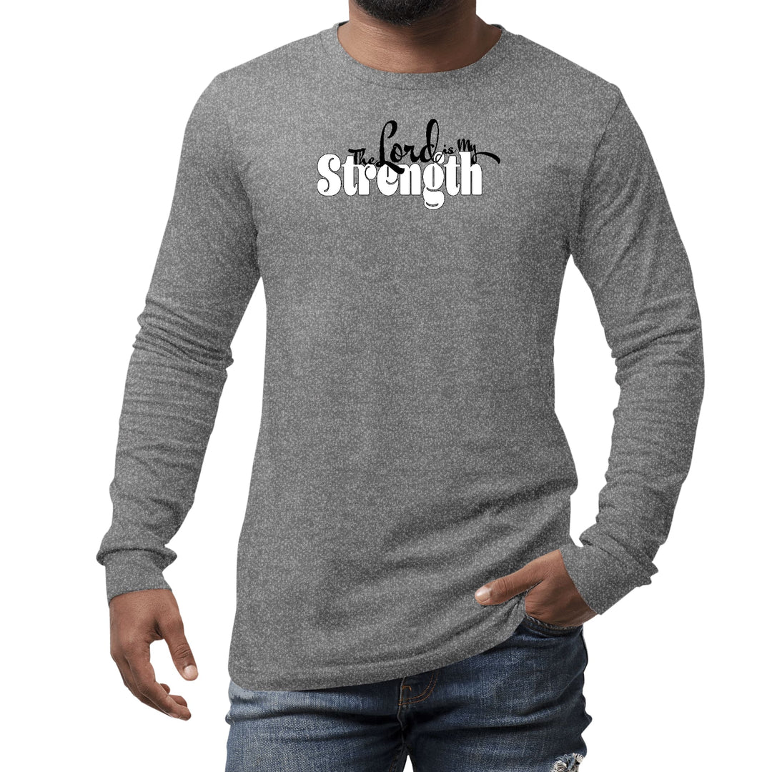 Mens Long Sleeve Graphic T-shirt the Lord is my Strength Print - Unisex