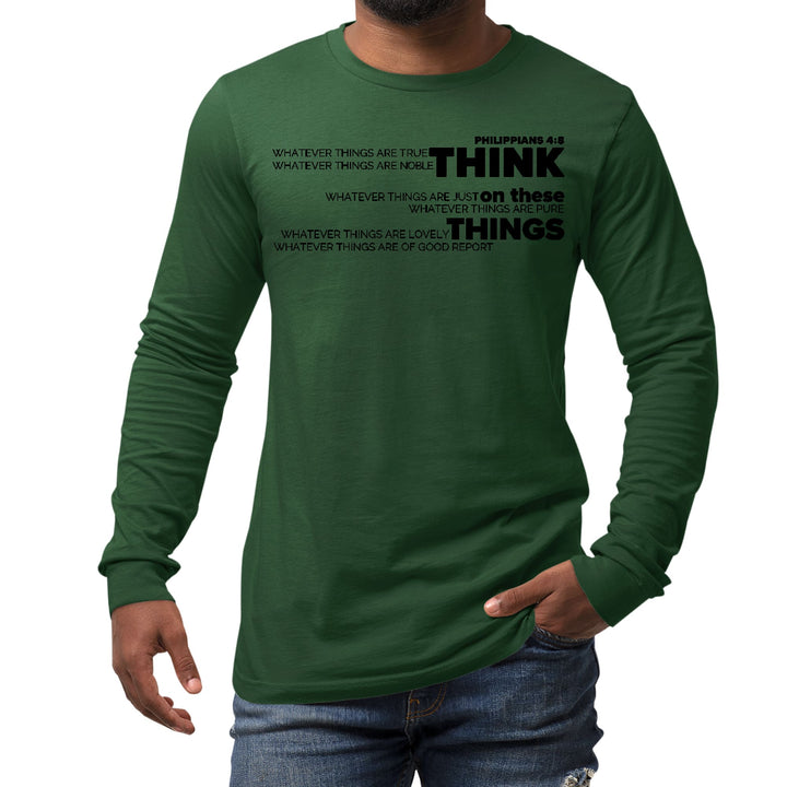 Mens Long Sleeve Graphic T-shirt Think on these Things Black - Unisex